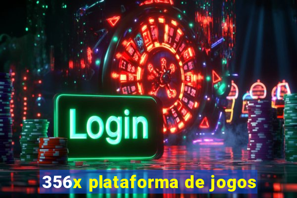 356x plataforma de jogos